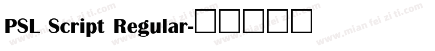 PSL Script Regular字体转换